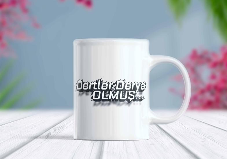 Dertler Derya Olmuş Yazılı Kupa Bardak