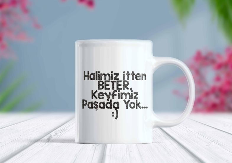 Halimiz İtten Beter Keyfimiz Yazılı Kupa Bardak